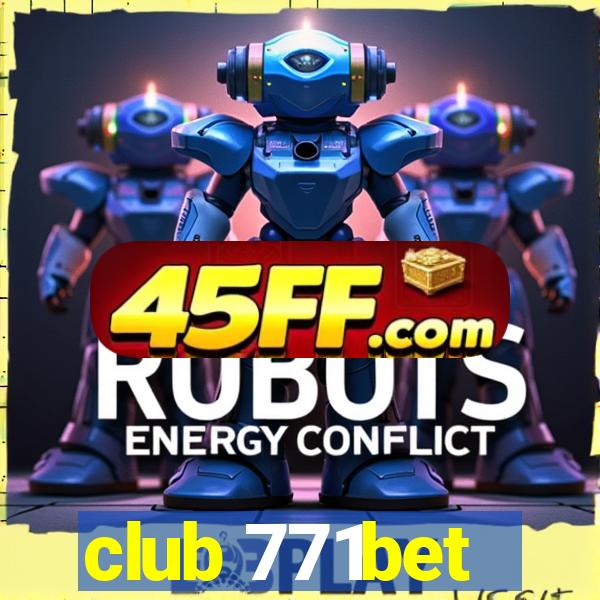 club 771bet